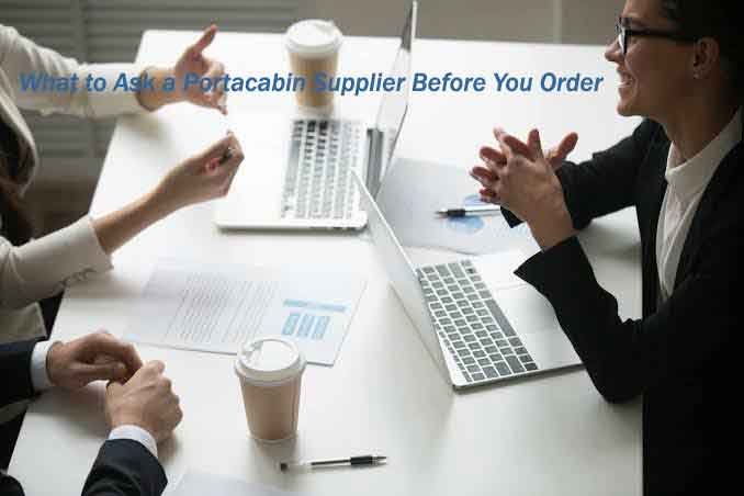 What to Ask a Portacabin Supplier Before You Order
